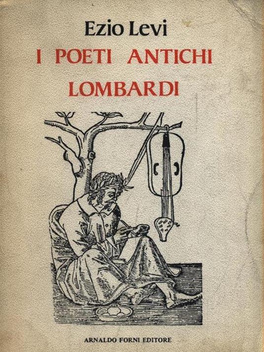 I poeti antichi lombardi - Ezio Levi - copertina