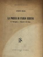 La poesia di Pablo Neruda - Autografo autore