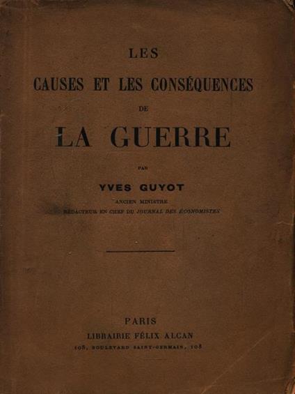 Les causes et les conséquences de la guerre - Yves Guyot - copertina