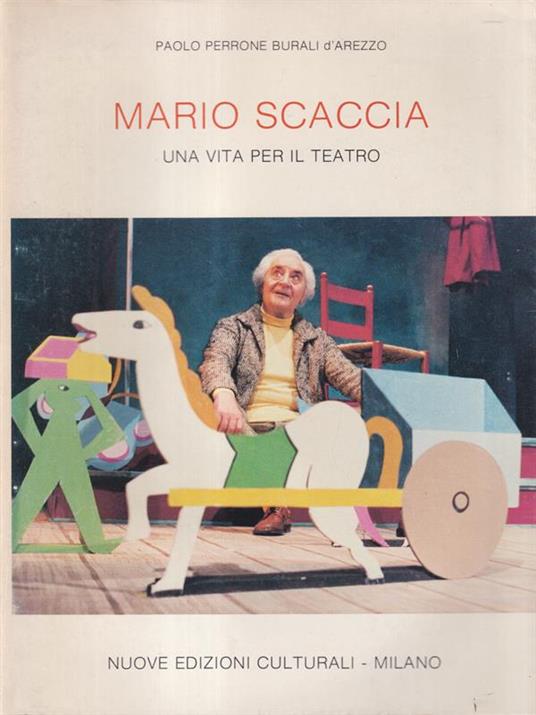 Mario Scaccia. Una vita per il teatro. Dedica autore - Paolo Perrone Burali d'Arezzo - copertina