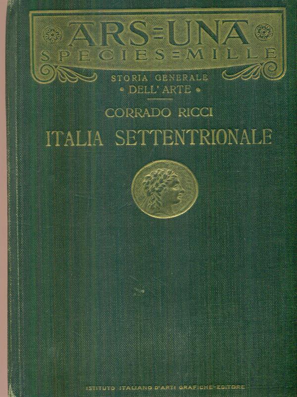L' arte in Italia. Italia Settentrionale