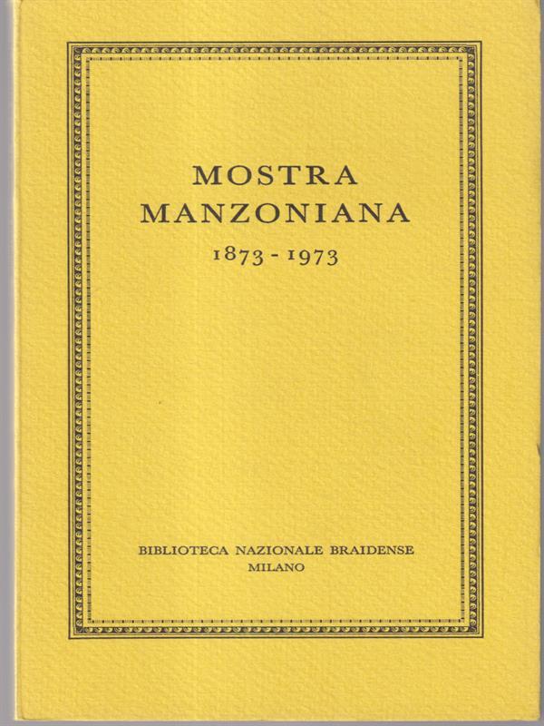   Mostra manzoniana 1873-1973