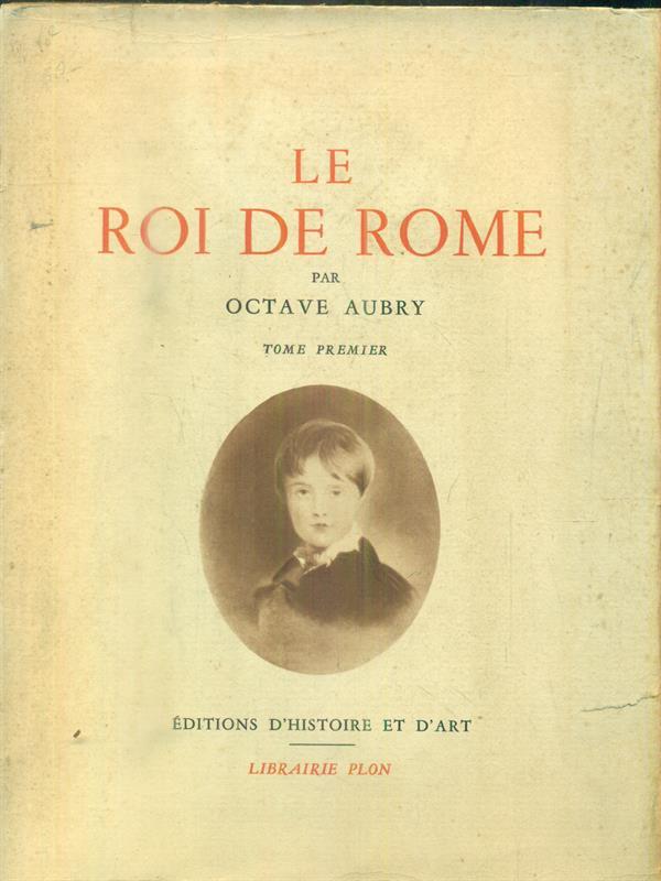 Le roi de Rome. 2vv