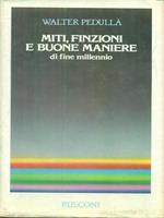   Miti, finzioni e buone maniere di fine millennio