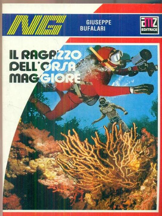 Il ragazzo dell'orsa maggiore - Giuseppe Bufalari - copertina