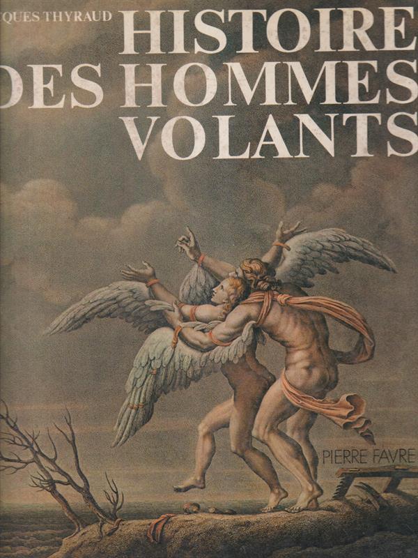 Histoire des hommes volants
