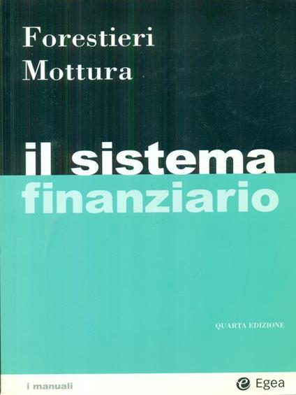 Il sistema finaziario - Forestieri - copertina