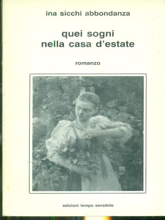  Quei sogni nella casa d'estate - Ina Sicchi Abbondanza - copertina