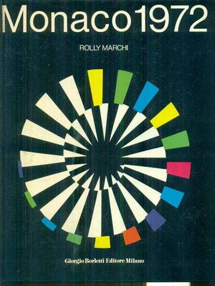   Monaco 1972 - Rolly Marchi - copertina