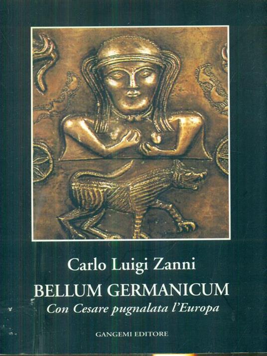Bellum Germanicum - Carlo Luigi Zanni - copertina