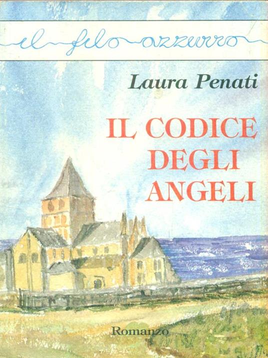 Il codice degli angeli - Laura Penati - copertina