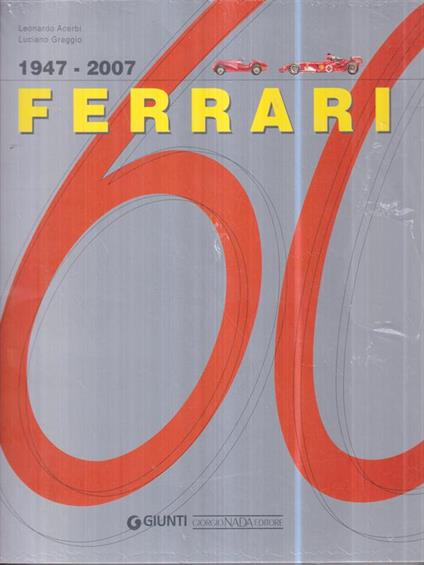 Ferrari 60. 1947-2007 - Leonardo Acerbi - copertina