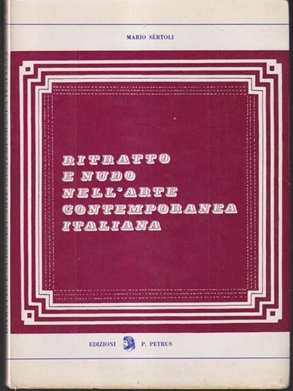 Ritratto e nudo nell'arte contemporanea italiana - Mario Sirtoli - copertina