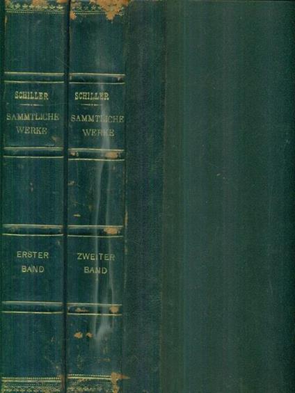   Sammtliche werke. Erster -Zweiter band - Friedrich Schiller - copertina