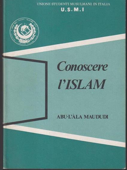 Conoscere l'Islam - Abu-Lala Maudidi - copertina