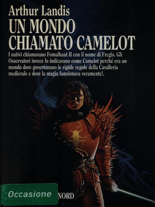 Un mondo chiamato Camelot - Arthur Landis - copertina
