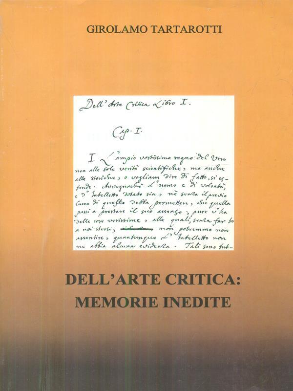 Dell'arte critica: memorie inedite