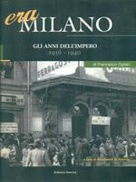 Era M?ilano. Gli anni dell'impero 1936-1940