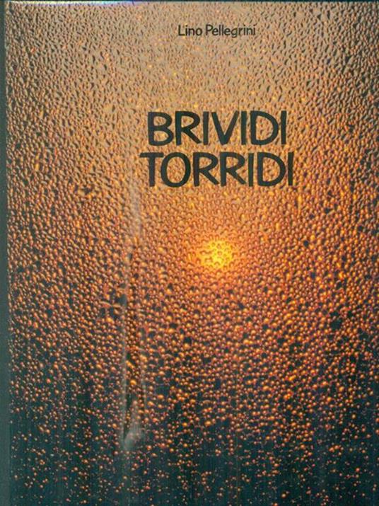   Brividi torridi - Lino Pellegrini - copertina