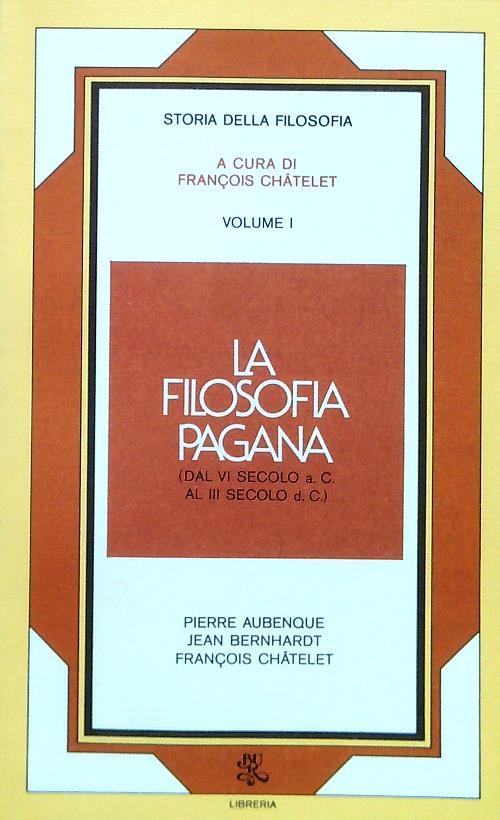 La filosofia pagana vol.1