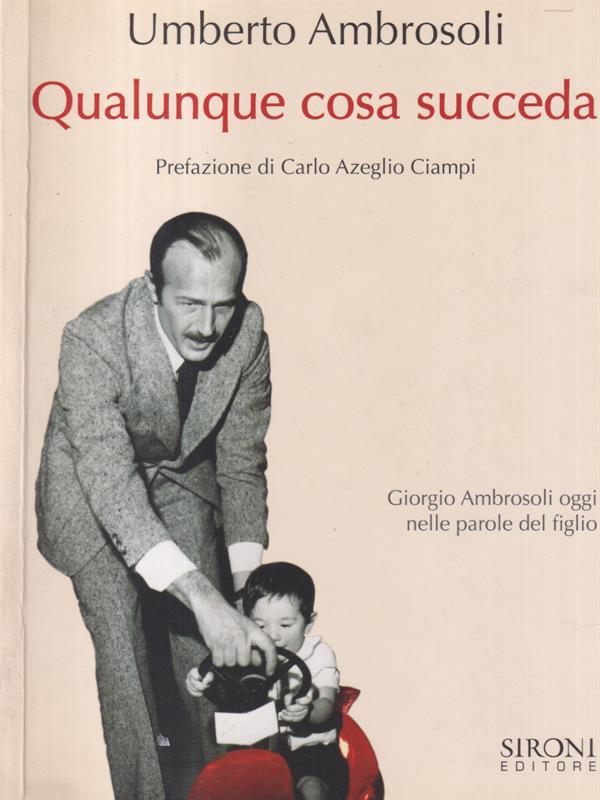 Qualunque cosa succede