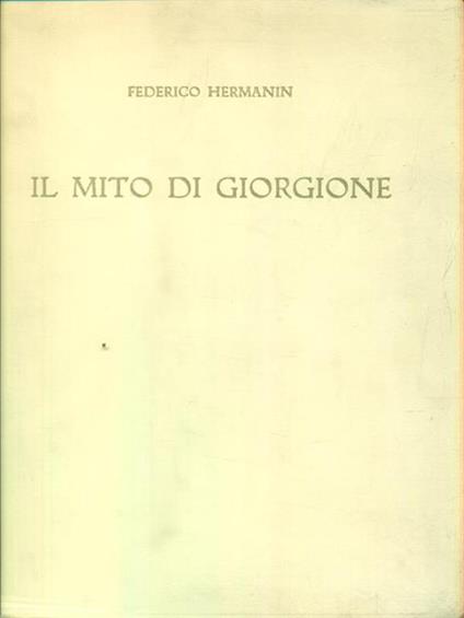 Il mito di Giorgione - Federico Hermanin - copertina