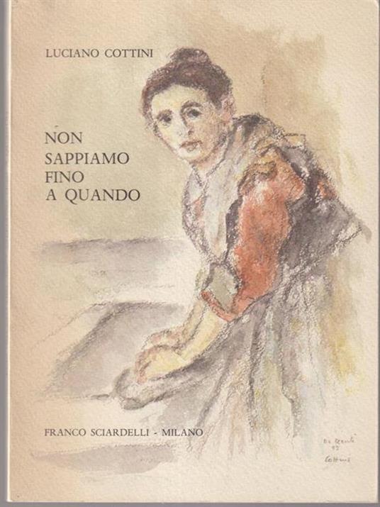   Non sappiamo fino a quando - Luciano Cottini - copertina