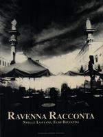   Ravenna Racconta. Stelle lontane, echi bizantini