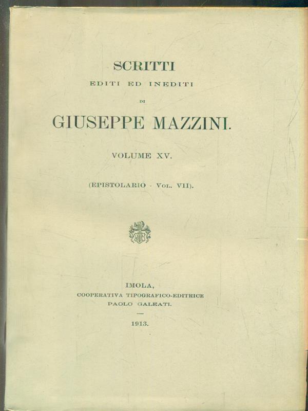 Scritti editi ed inediti. Volume XV (Epistolario Vol VII)