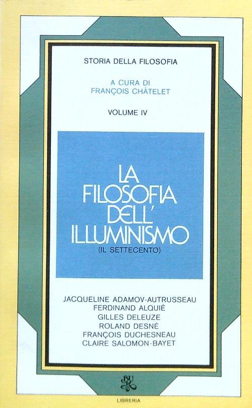 La filosofia dell'illuminismo (il Settecento)