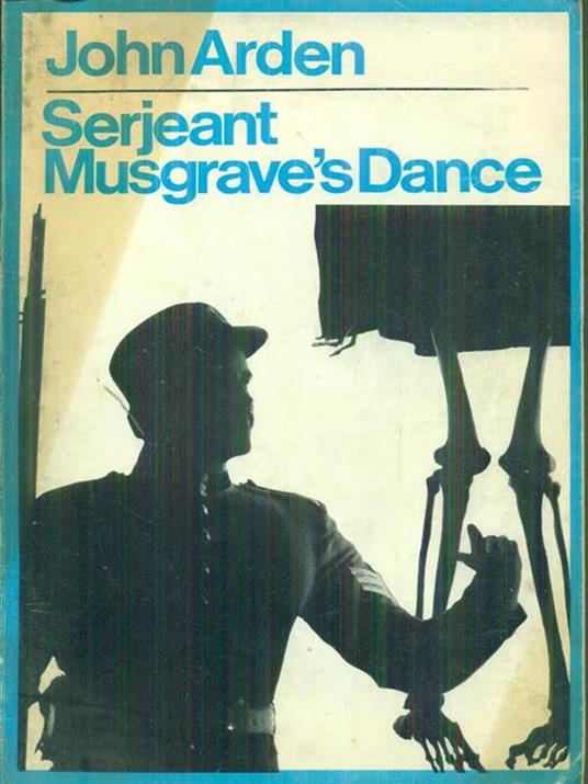   Serjeant Musgrave's Dance - John Arden - copertina