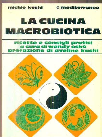 La cucina macrobiotica - Michio Kushi - copertina