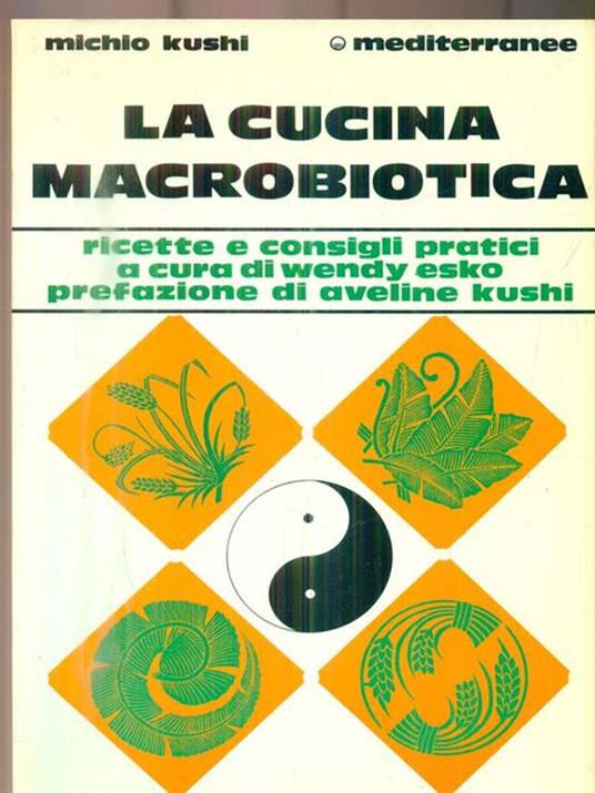 La cucina macrobiotica - Michio Kushi - copertina