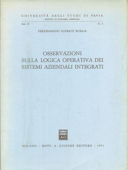 Osservazioni sulla logica operativa dei sistemi aziendali integrati - Ferdinando Superti Furga - copertina