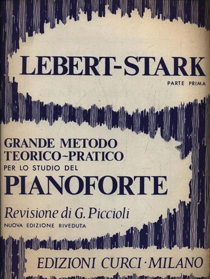 Grande metodo teorico pratico per lo studio del pianoforte. Parte Prima - S. Lebert - copertina