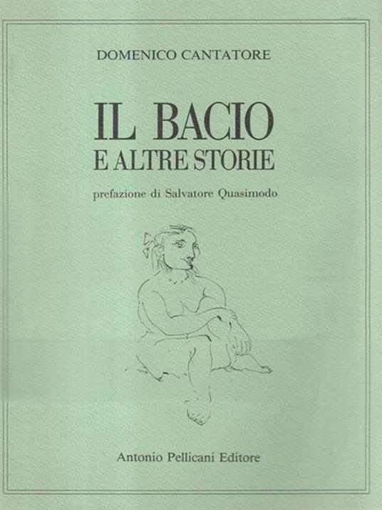 Il bacio e altre storie - Domenico Cantatore - copertina