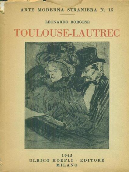 Toulouse-Lautrec - Leonardo Borgese - copertina