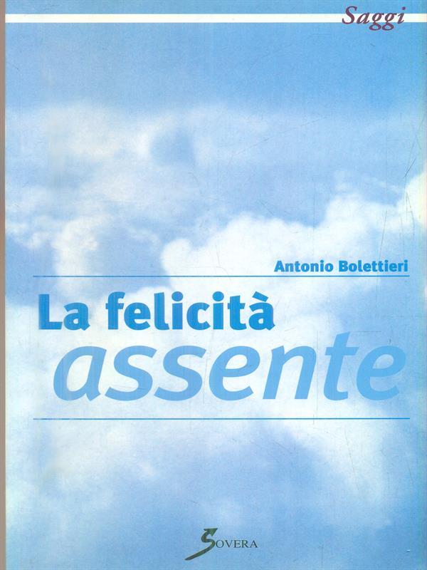 La felicità assente