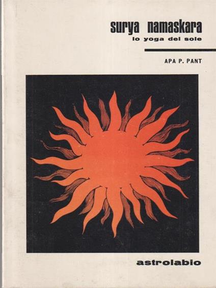 Surya Namaskara - Lo yoga del sole - Apa P. Pant - copertina