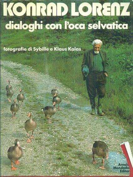 Dialoghi con l'oca selvatica - Konrad Lorenz - copertina