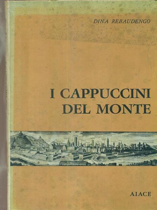 I cappuccini del Monte - Dina Rebaudengo - copertina