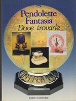 Pendolette fantasia