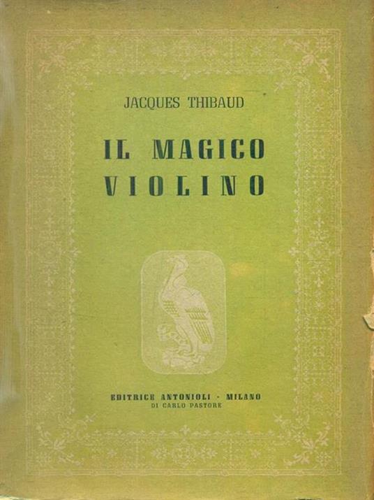 Il magico violino - Jacques Thibaud - copertina