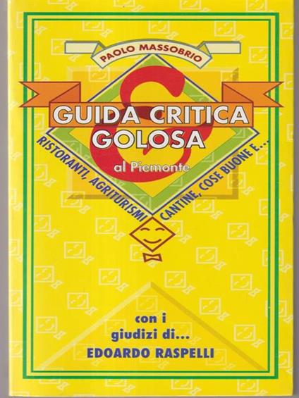 Guida critica & golosa Piemonte 1996 - Paolo Massobrio - copertina