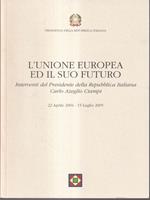 L' Unione Europea e il suo futuro