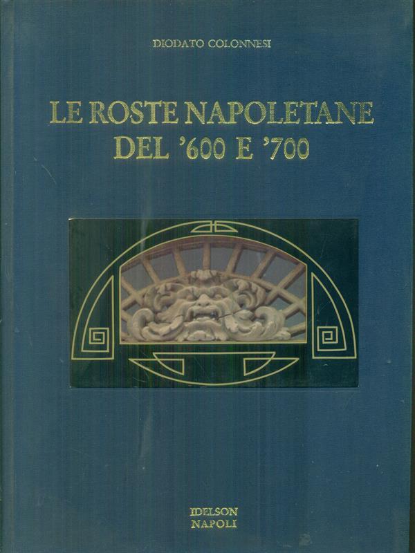 Le roste napoletane del '600 e '700