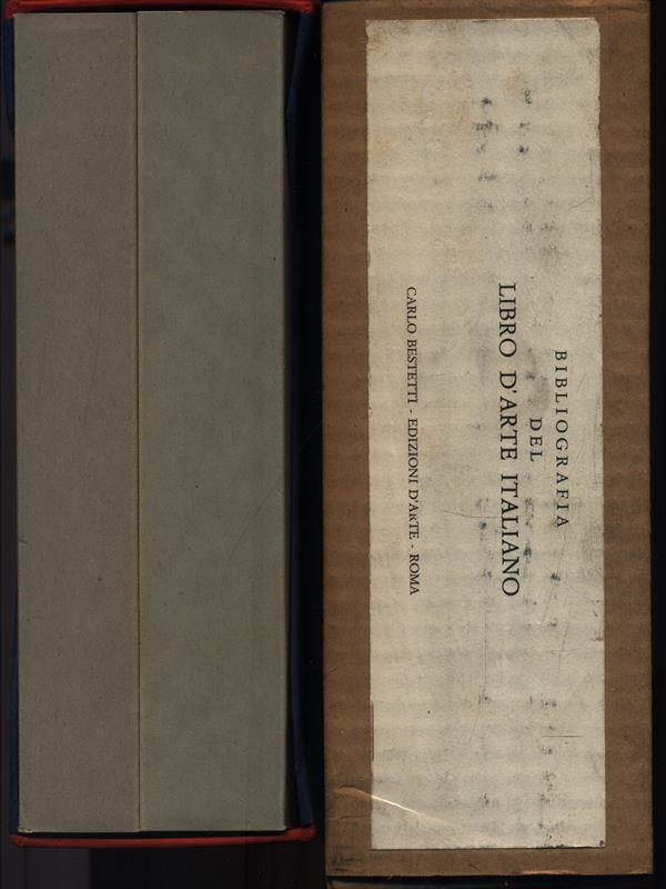 Bibliografia del Libro d'Arte Italiano. Volume 2 Tomo I/II
