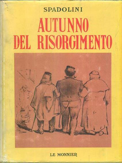 Autunno del Risorgimento - Giovanni Spadolini - copertina