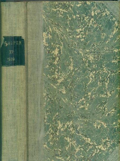 Die Alpen, Les Alpes, Le Alpi, Las Alpas XV/1939 - copertina