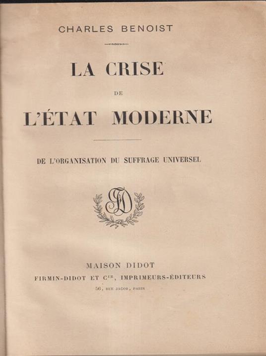 La crise de l'etat moderne. De l'organisation du suffrage universel - Charles Benoist - copertina